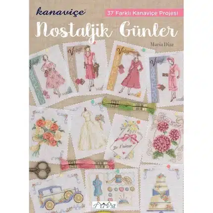 Kanaviçe Nostaljik Günler Kitabı
