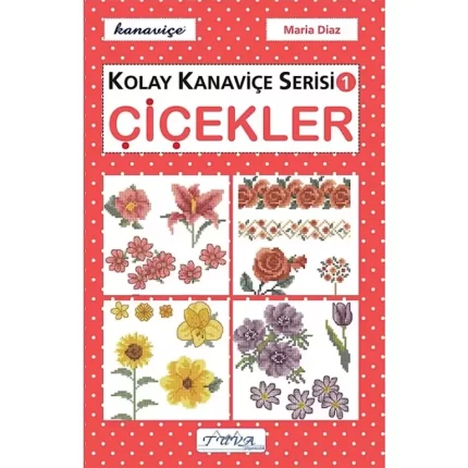 Kolay Kanaviçe Serisi 1 – Çiçekler